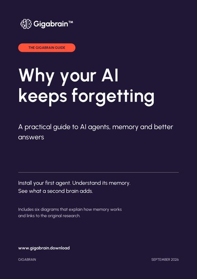 Cover of the Gigabrain guide, Why your AI keeps forgetting